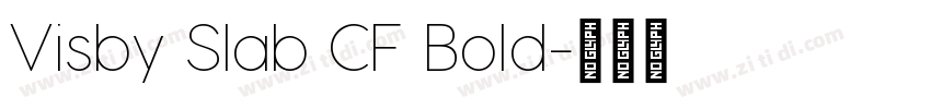 Visby Slab CF Bold字体转换